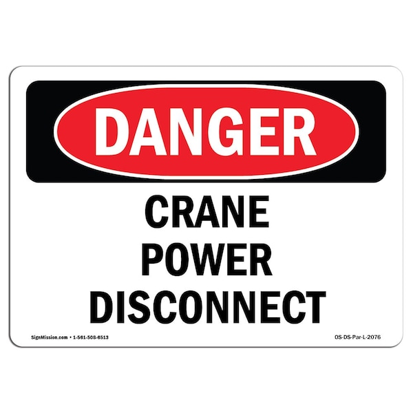 Safety Sign, OSHA Danger, 3.5" Height, Crane Power Disconnect, Landscape, 10PK